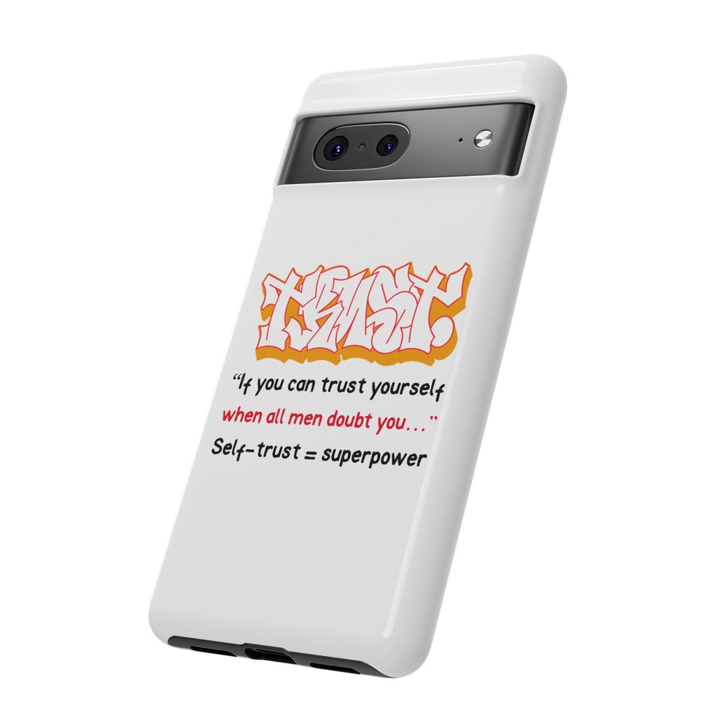 Tough Cases iPhone Case, Inspirational Phone Cover, Motivational Case, Self-Trust Gift, Unique Phone Accessory