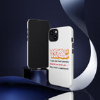 Tough Cases iPhone Case, Inspirational Phone Cover, Motivational Case, Self-Trust Gift, Unique Phone Accessory