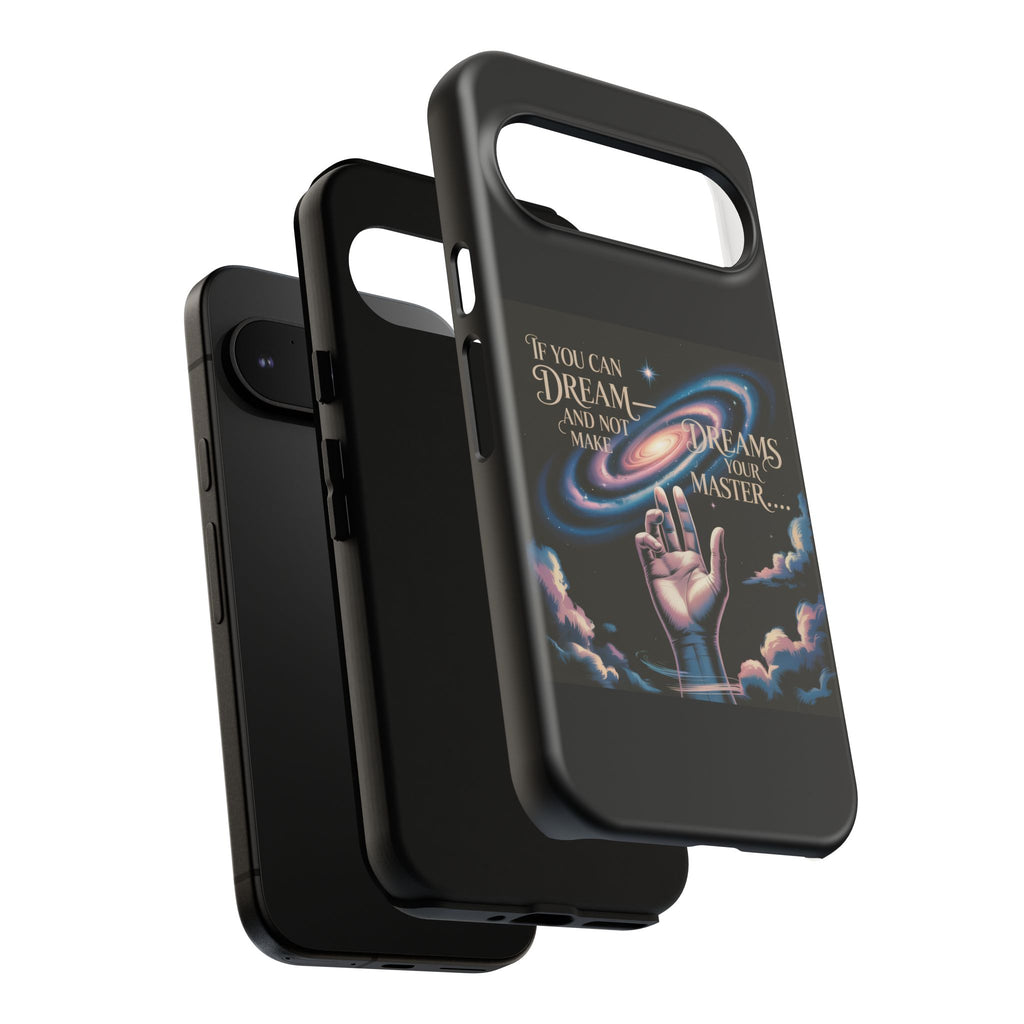 Dream-Inspired Phone Case, Inspirational Phone Cover, Galaxy Design Case, Unique Gift for Dreamers, Motivational Phone Accessory