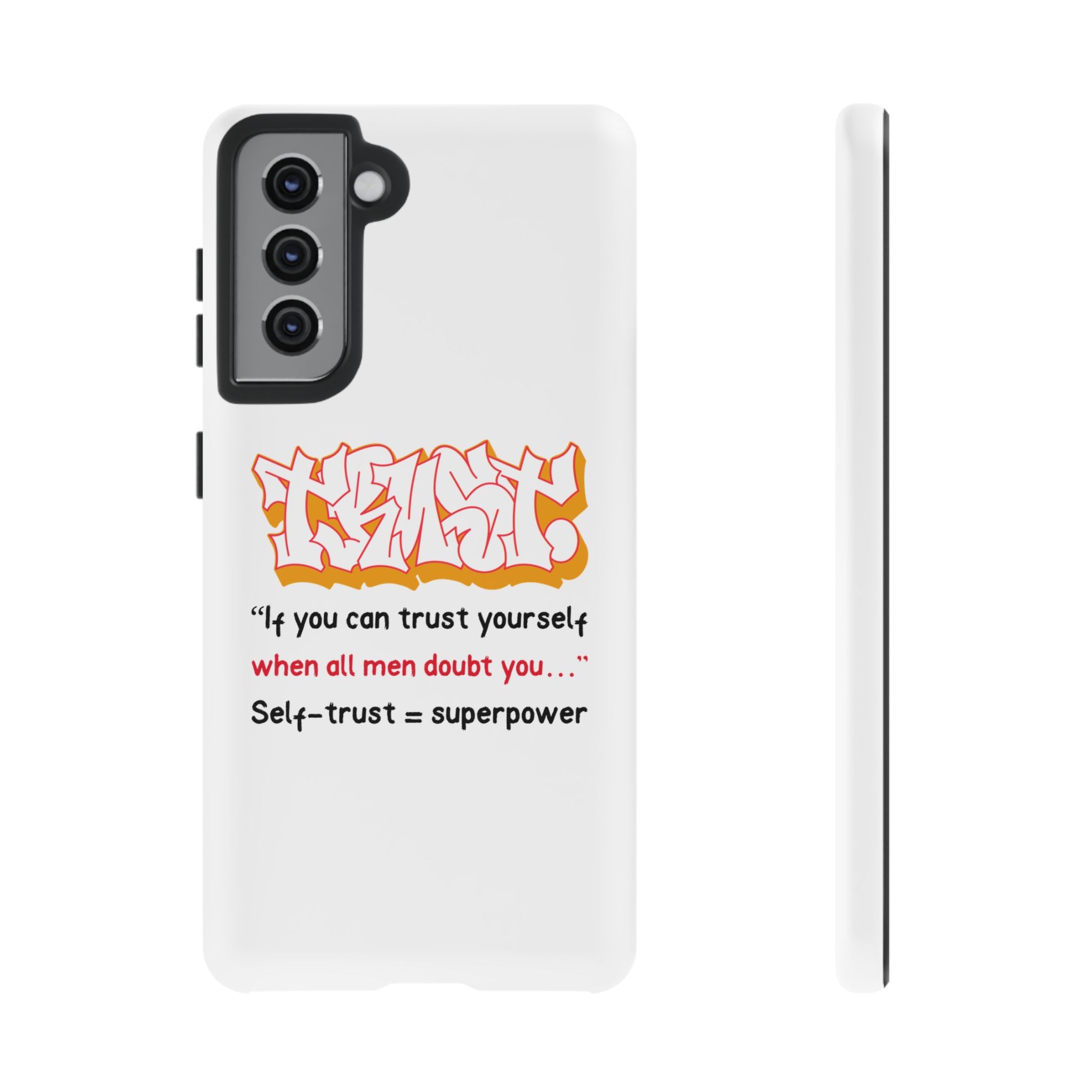 Tough Cases iPhone Case, Inspirational Phone Cover, Motivational Case, Self-Trust Gift, Unique Phone Accessory