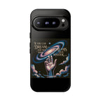 Dream-Inspired Phone Case, Inspirational Phone Cover, Galaxy Design Case, Unique Gift for Dreamers, Motivational Phone Accessory