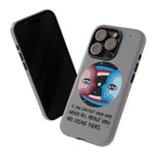 Inspirational Phone Case, Quote Phone Cover, Tough Phone Case, Motivational Cell Phone Accessory, Gift for Friends
