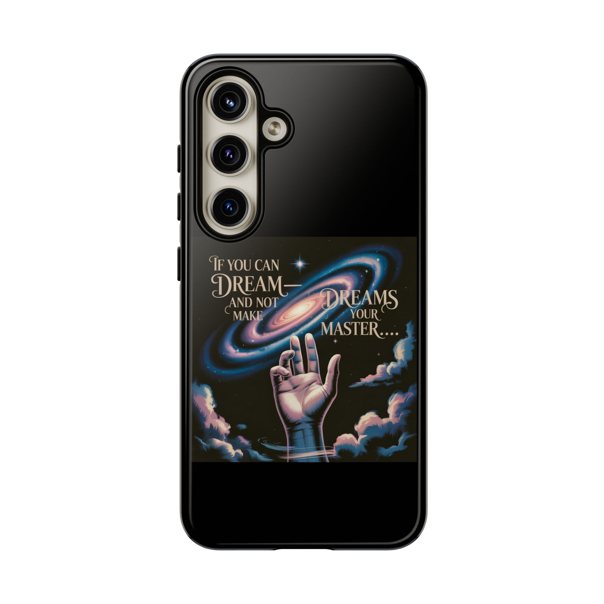 Dream-Inspired Phone Case, Inspirational Phone Cover, Galaxy Design Case, Unique Gift for Dreamers, Motivational Phone Accessory