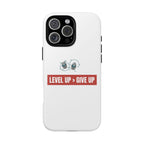 Tough Cases Phone Case, Motivational Gift for Gamers, Fitness Enthusiasts, Level Up Themed, Unique Phone Accessories, Work Hard Play Hard