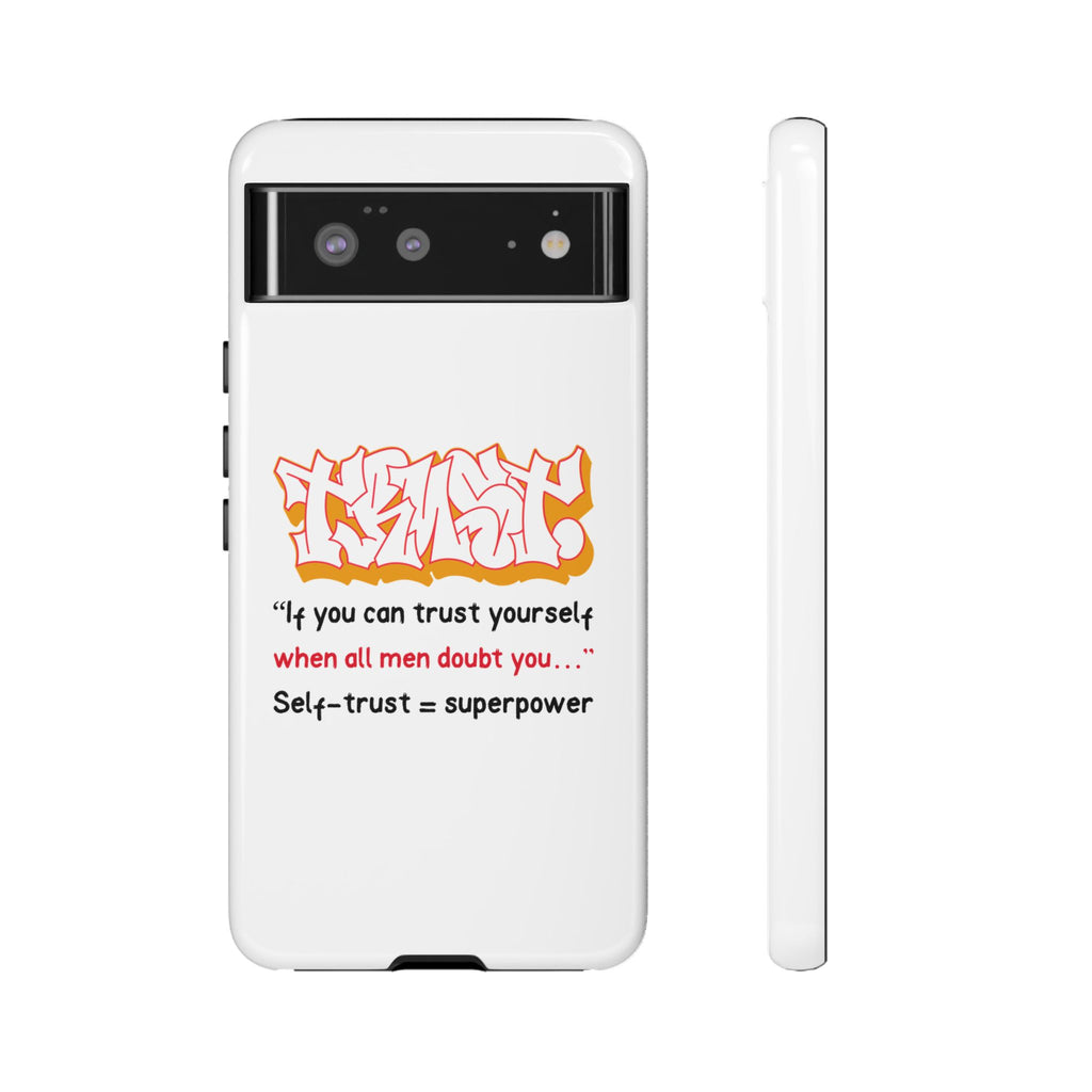 Tough Cases iPhone Case, Inspirational Phone Cover, Motivational Case, Self-Trust Gift, Unique Phone Accessory