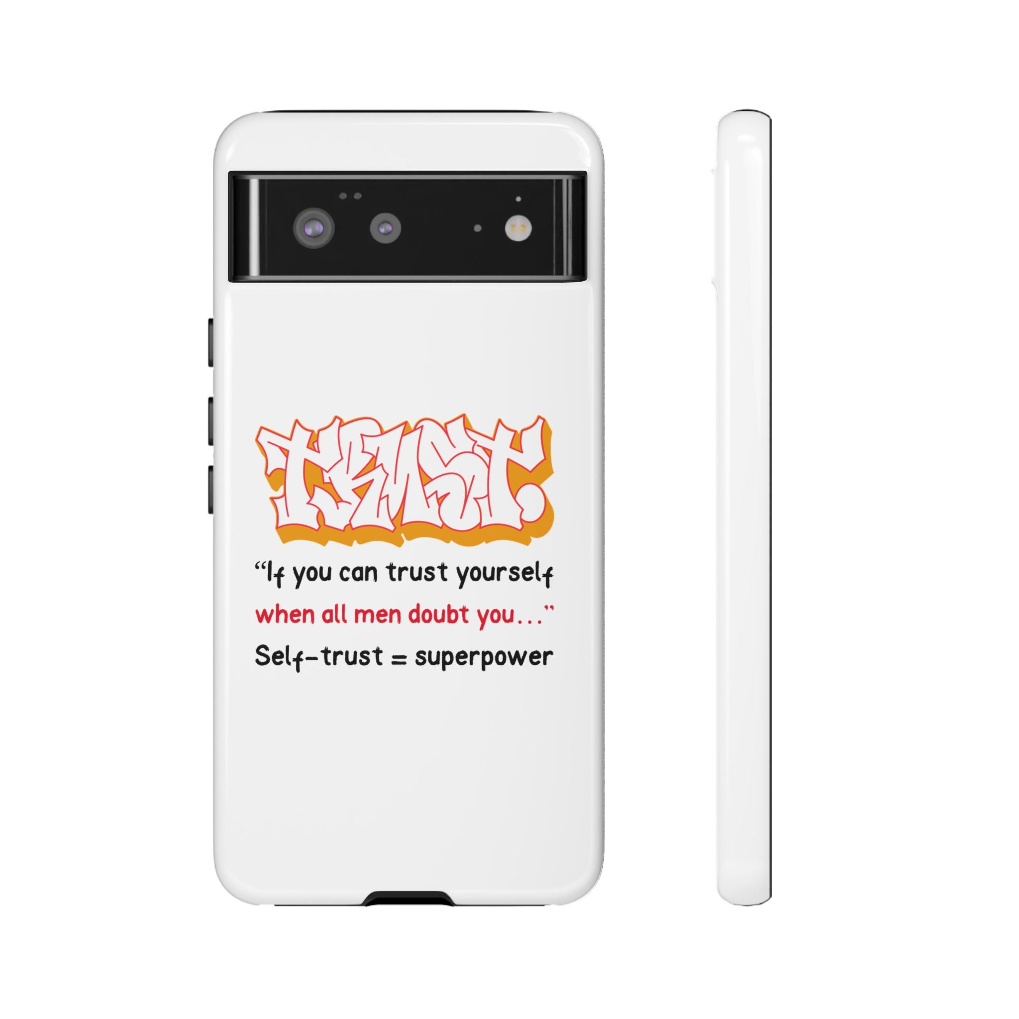 Tough Cases iPhone Case, Inspirational Phone Cover, Motivational Case, Self-Trust Gift, Unique Phone Accessory