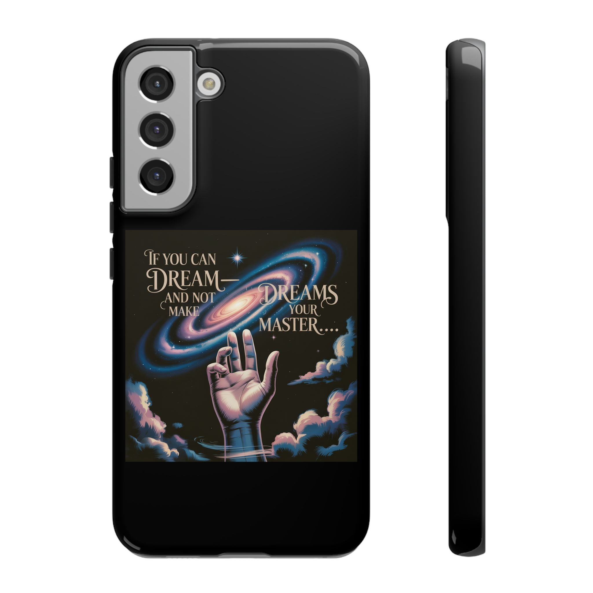 Dream-Inspired Phone Case, Inspirational Phone Cover, Galaxy Design Case, Unique Gift for Dreamers, Motivational Phone Accessory