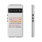 Tough Cases iPhone Case, Inspirational Phone Cover, Motivational Case, Self-Trust Gift, Unique Phone Accessory