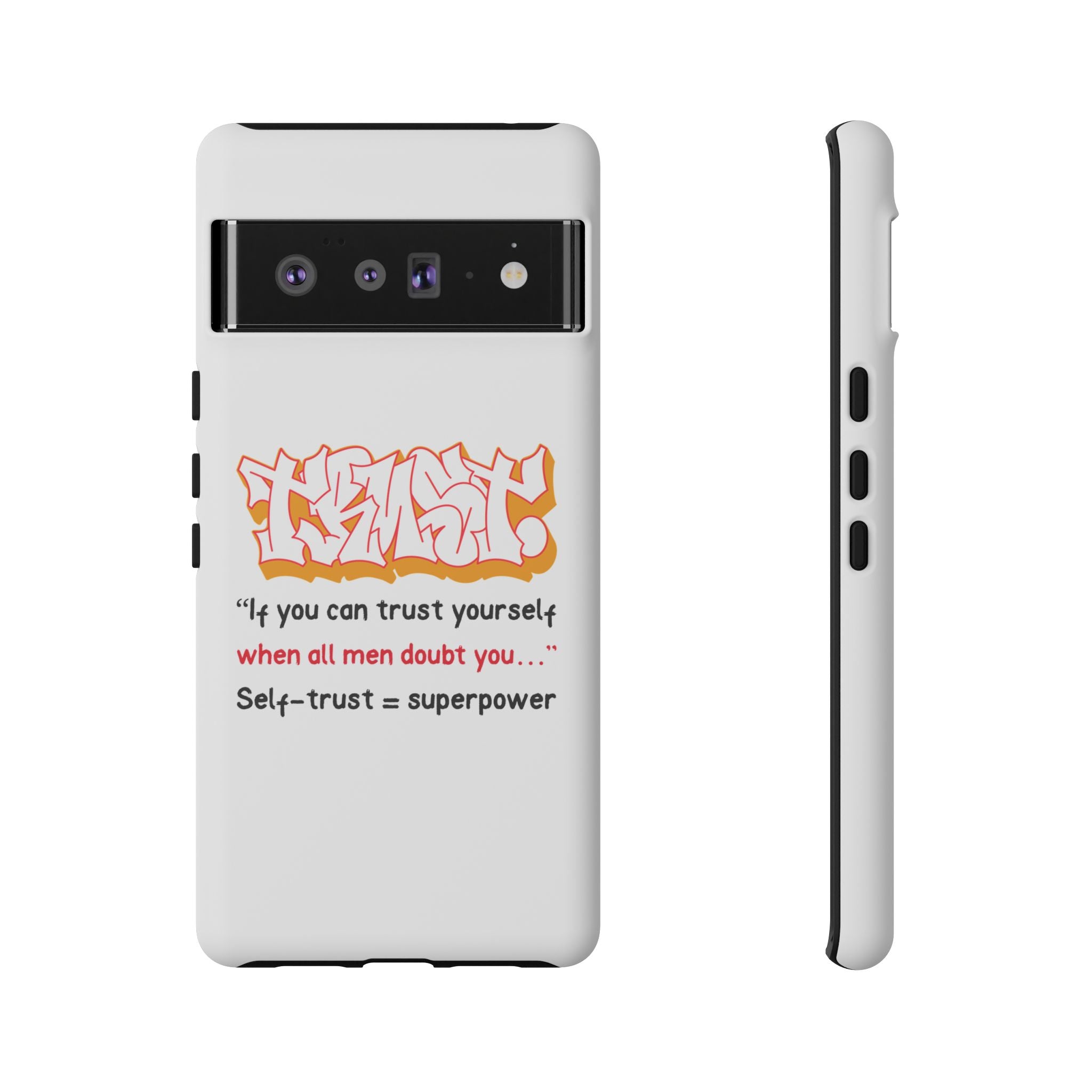 Tough Cases iPhone Case, Inspirational Phone Cover, Motivational Case, Self-Trust Gift, Unique Phone Accessory
