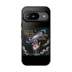 Dream-Inspired Phone Case, Inspirational Phone Cover, Galaxy Design Case, Unique Gift for Dreamers, Motivational Phone Accessory