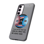 Inspirational Phone Case, Quote Phone Cover, Tough Phone Case, Motivational Cell Phone Accessory, Gift for Friends