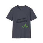 Motivational Unisex T-Shirt, Stay Real Stay Rising Tee, Inspirational Gift, Casual Wear, Unique Graphic Shirt, Gen-z