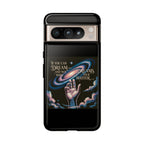 Dream-Inspired Phone Case, Inspirational Phone Cover, Galaxy Design Case, Unique Gift for Dreamers, Motivational Phone Accessory