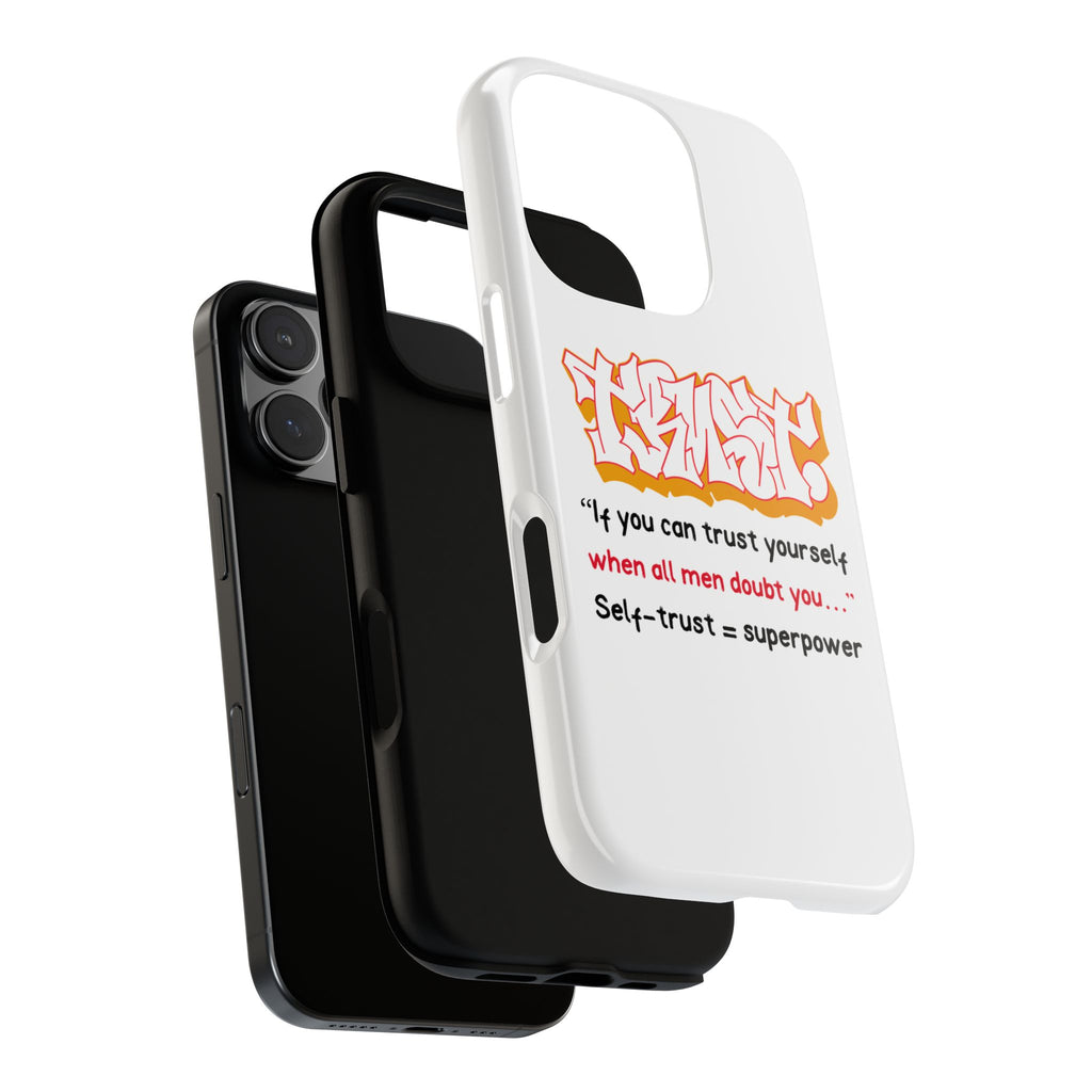 Tough Cases iPhone Case, Inspirational Phone Cover, Motivational Case, Self-Trust Gift, Unique Phone Accessory