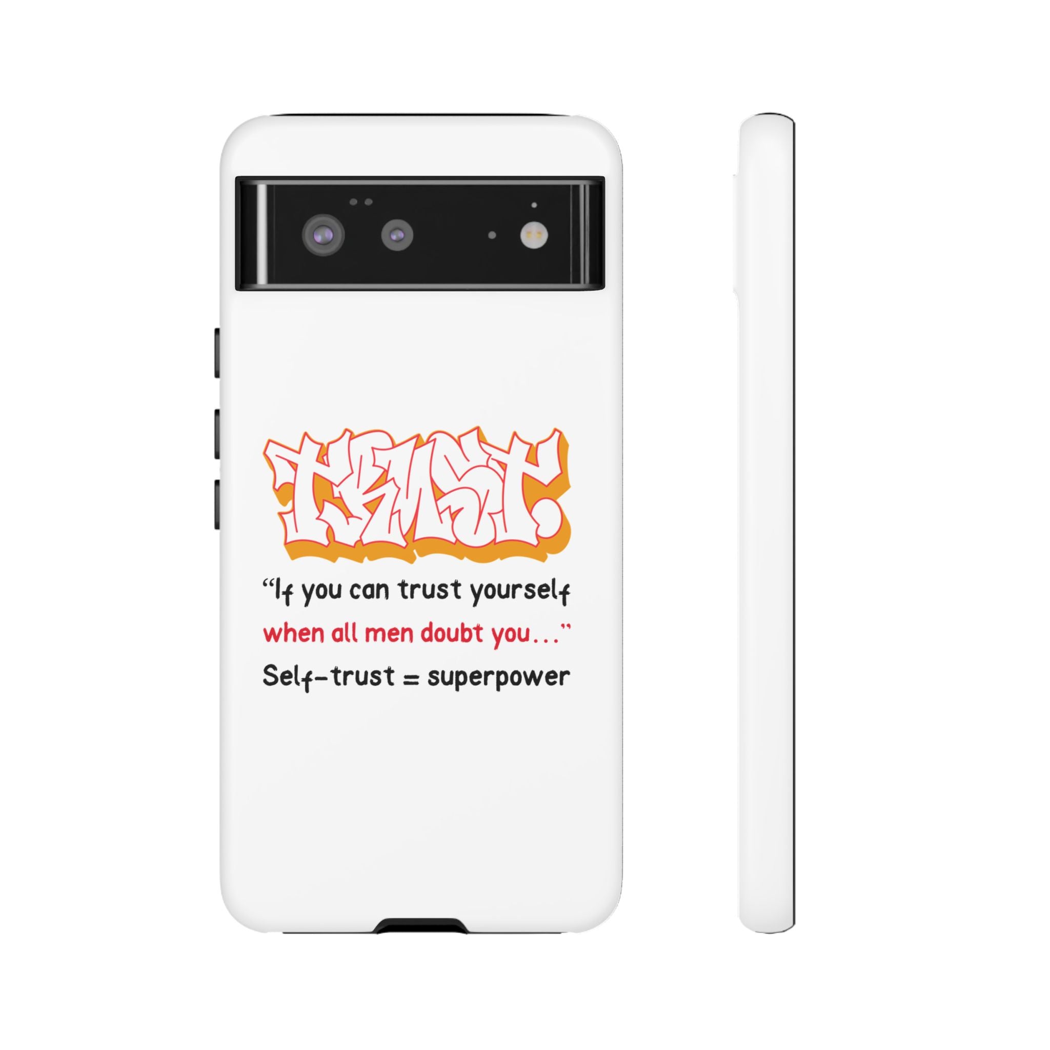 Tough Cases iPhone Case, Inspirational Phone Cover, Motivational Case, Self-Trust Gift, Unique Phone Accessory