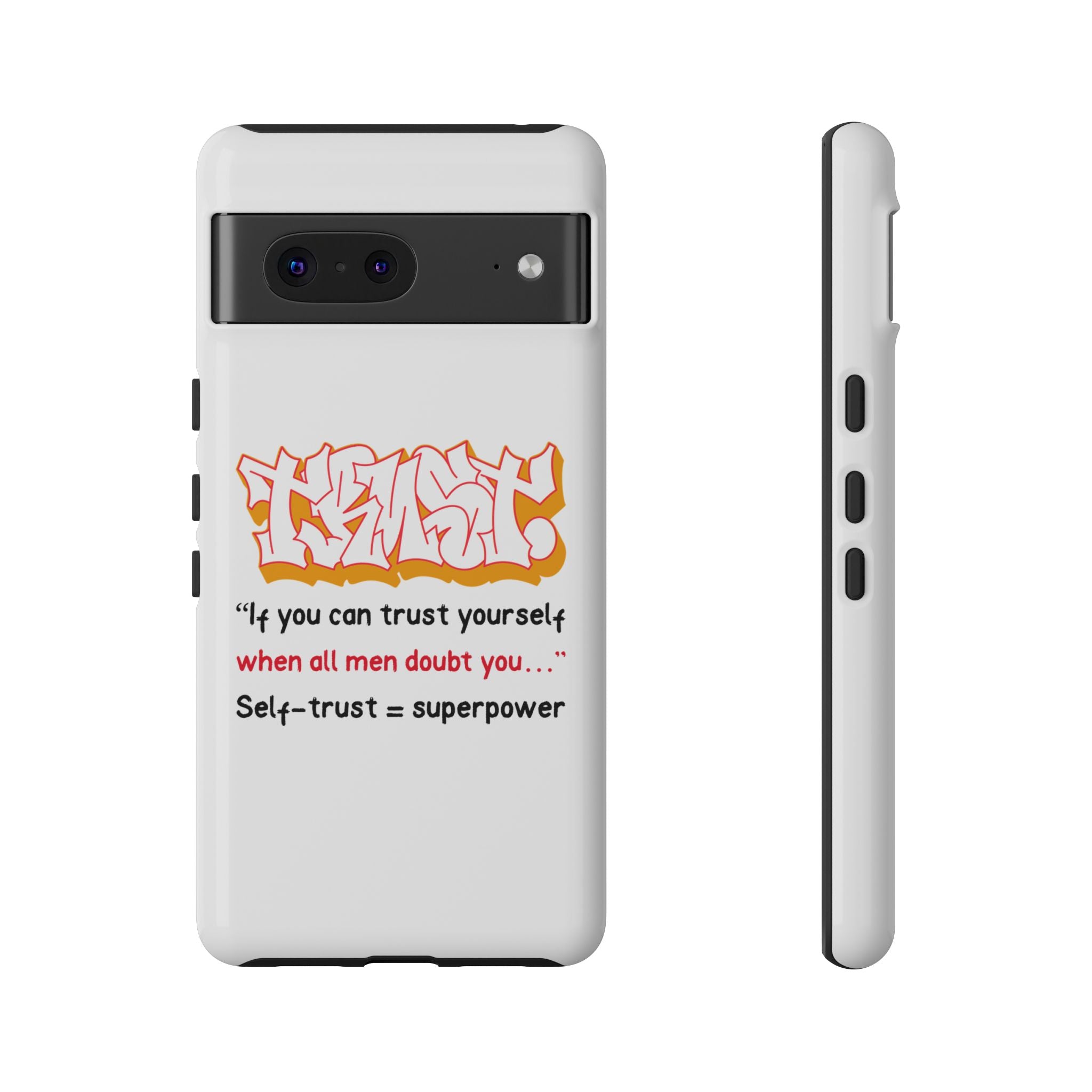 Tough Cases iPhone Case, Inspirational Phone Cover, Motivational Case, Self-Trust Gift, Unique Phone Accessory