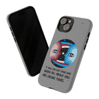 Inspirational Phone Case, Quote Phone Cover, Tough Phone Case, Motivational Cell Phone Accessory, Gift for Friends
