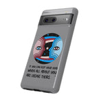 Inspirational Phone Case, Quote Phone Cover, Tough Phone Case, Motivational Cell Phone Accessory, Gift for Friends