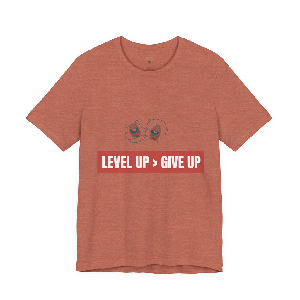 Motivational Graphic Tee - Level Up > Give Up