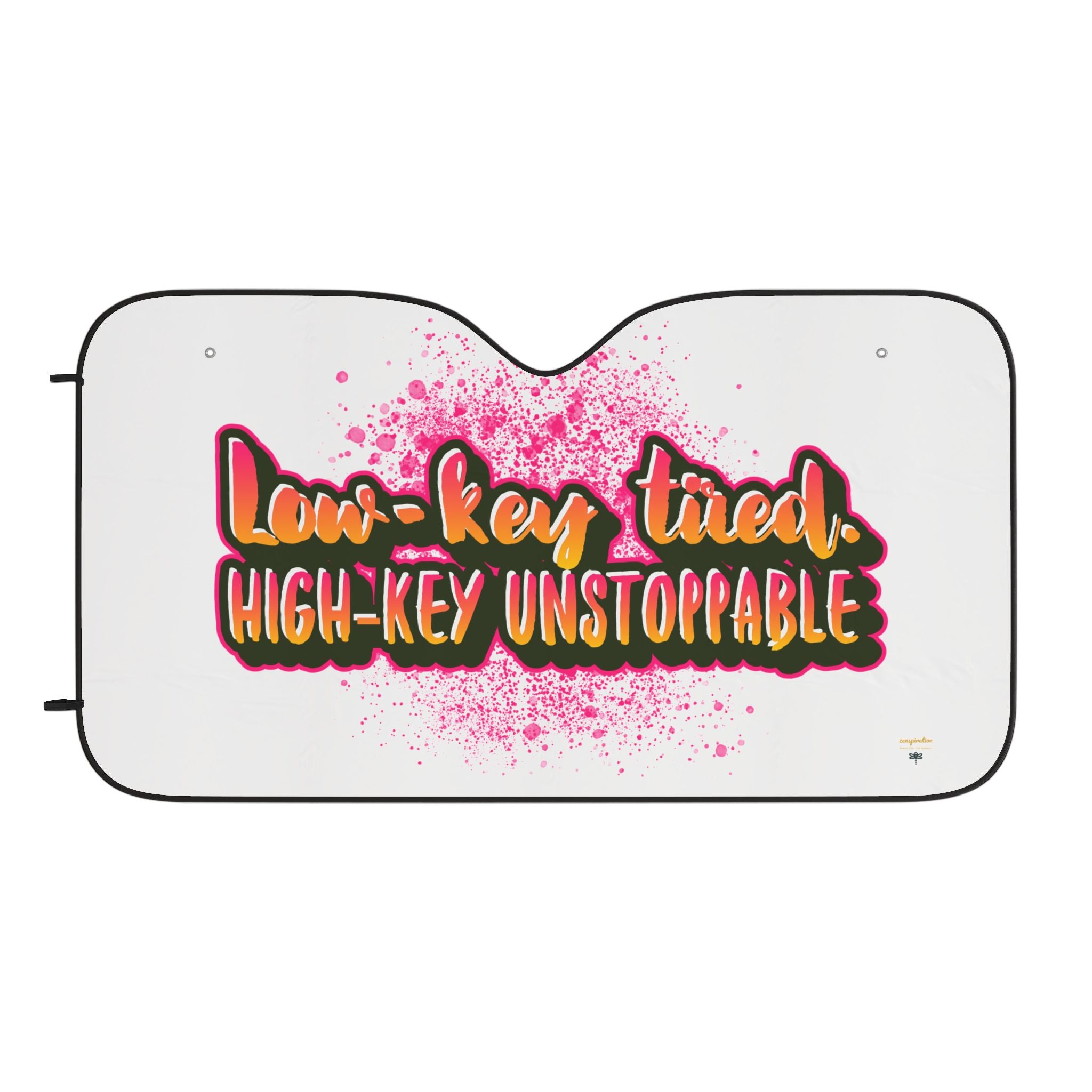 Vibrant Car Sun Shades - Low-key Tired, High-key Unstoppable, Auto Accessory, Summer Must-Have, gen-z, Sun Protection