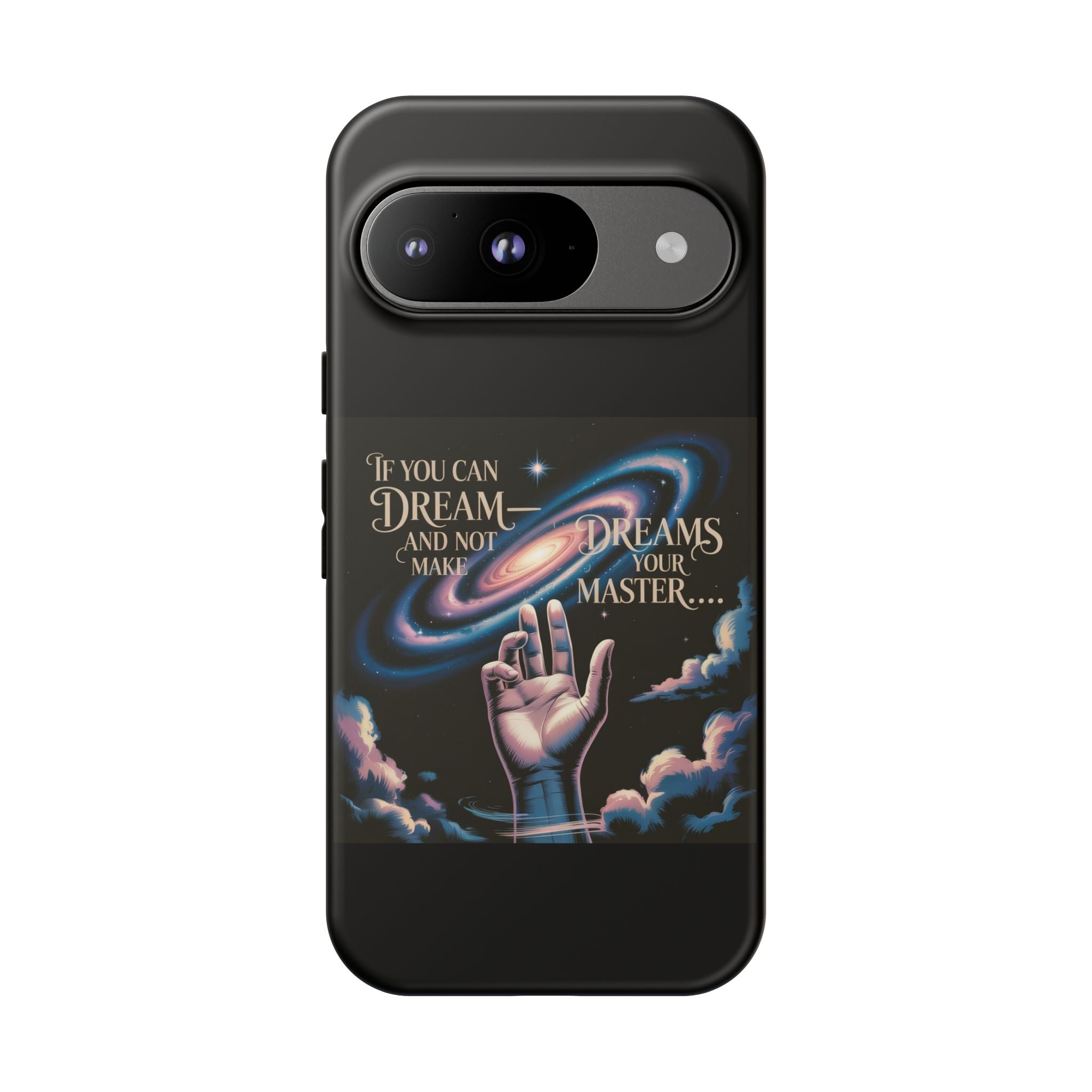 Dream-Inspired Phone Case, Inspirational Phone Cover, Galaxy Design Case, Unique Gift for Dreamers, Motivational Phone Accessory