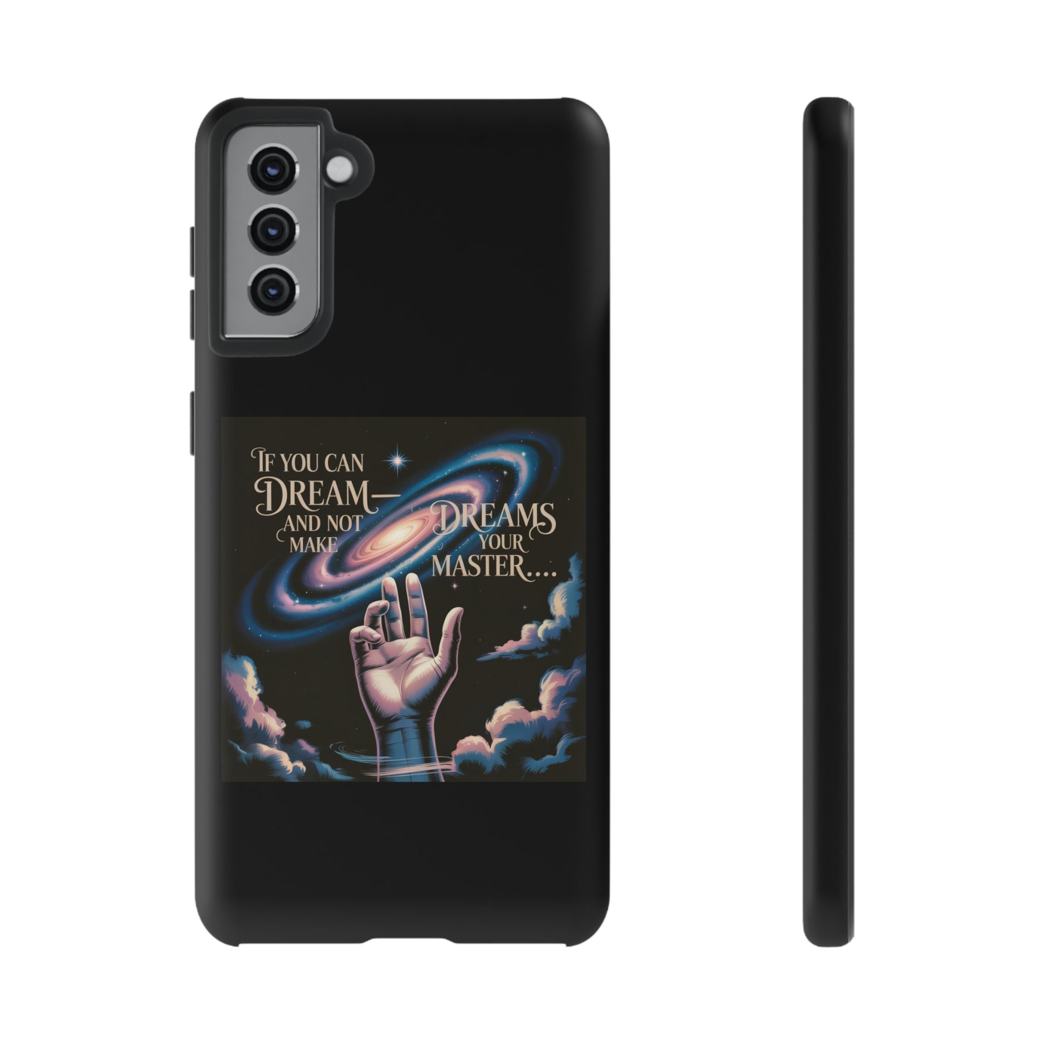 Dream-Inspired Phone Case, Inspirational Phone Cover, Galaxy Design Case, Unique Gift for Dreamers, Motivational Phone Accessory