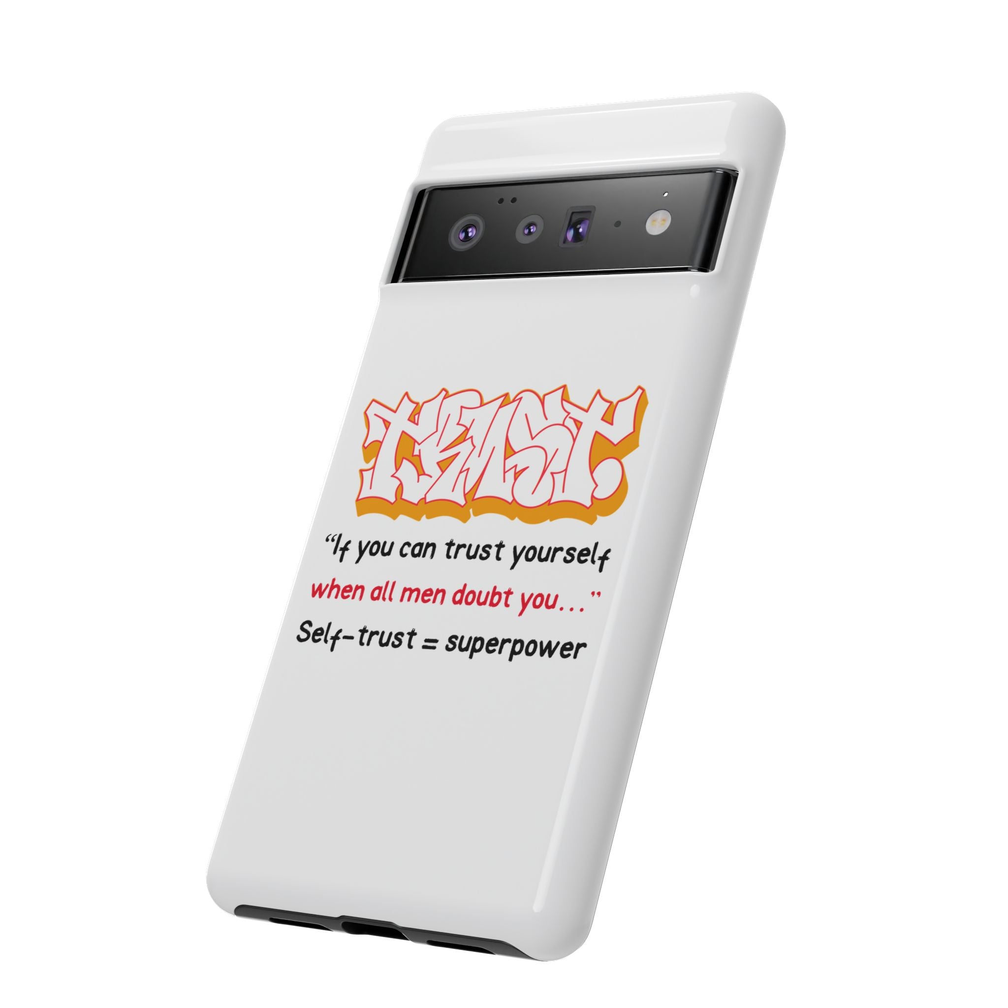Tough Cases iPhone Case, Inspirational Phone Cover, Motivational Case, Self-Trust Gift, Unique Phone Accessory