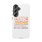 Tough Cases iPhone Case, Inspirational Phone Cover, Motivational Case, Self-Trust Gift, Unique Phone Accessory