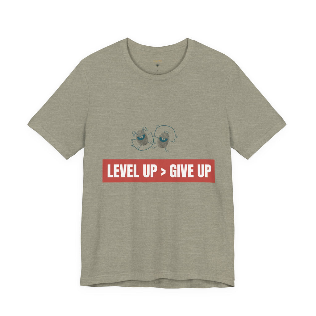 Motivational Graphic Tee - Level Up > Give Up