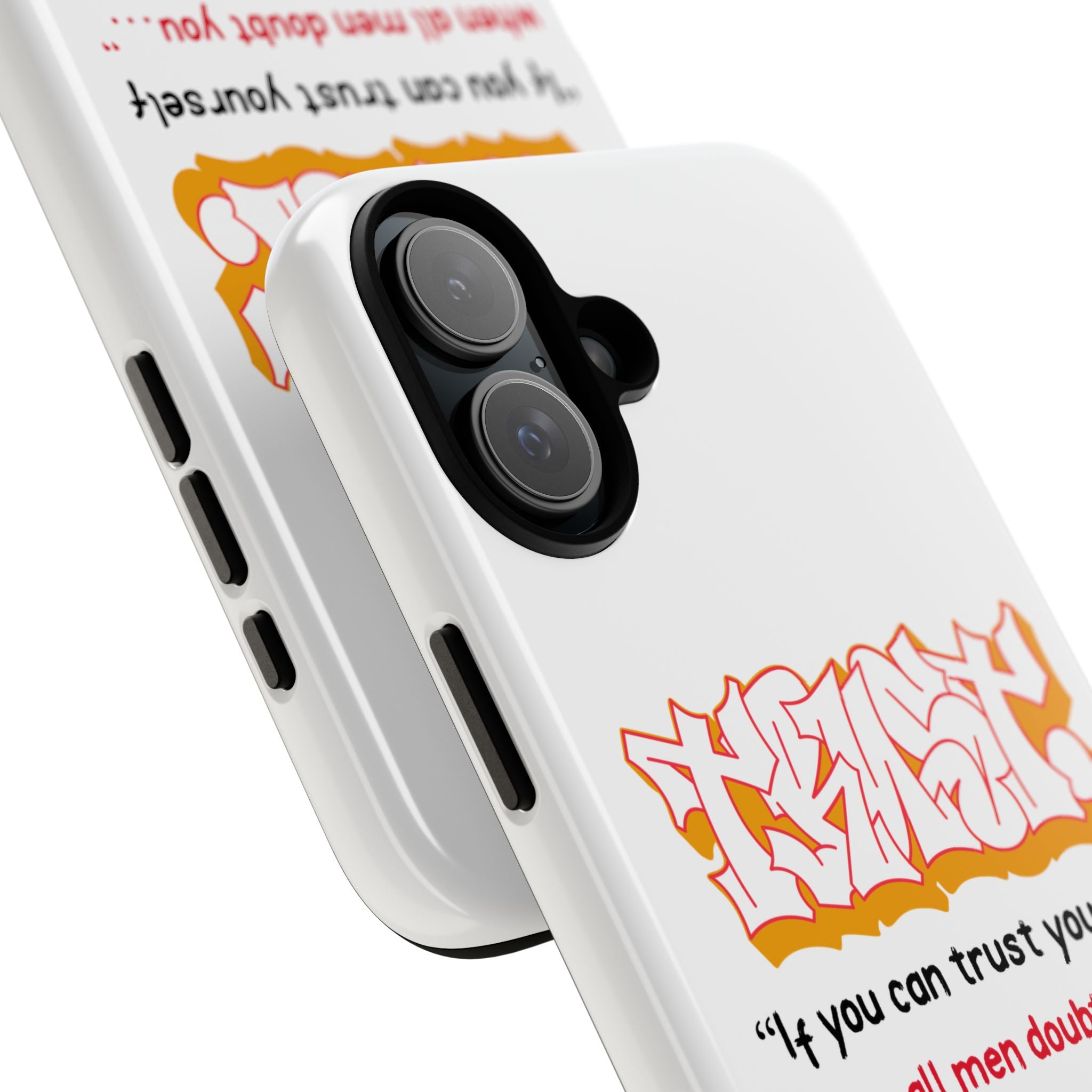 Tough Cases iPhone Case, Inspirational Phone Cover, Motivational Case, Self-Trust Gift, Unique Phone Accessory