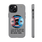 Inspirational Phone Case, Quote Phone Cover, Tough Phone Case, Motivational Cell Phone Accessory, Gift for Friends