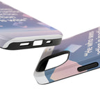 Inspirational Phone Case - Impact-Resistant Phone Cover, Motivational Gift, Quotes, Durable Phone Accessory, Unique Design