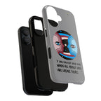 Inspirational Phone Case, Quote Phone Cover, Tough Phone Case, Motivational Cell Phone Accessory, Gift for Friends