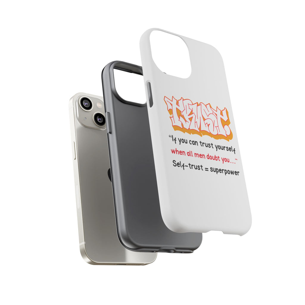 Tough Cases iPhone Case, Inspirational Phone Cover, Motivational Case, Self-Trust Gift, Unique Phone Accessory