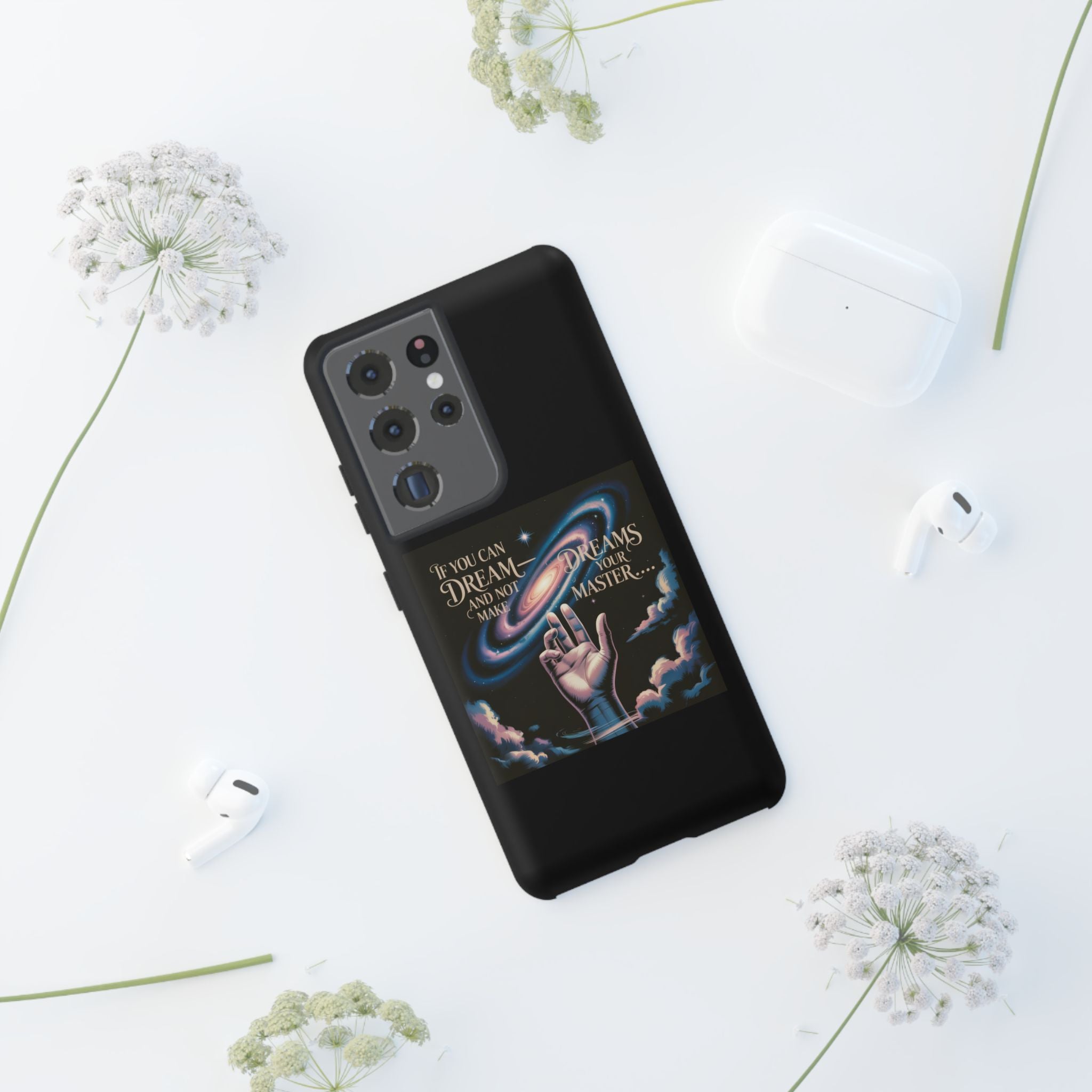 Dream-Inspired Phone Case, Inspirational Phone Cover, Galaxy Design Case, Unique Gift for Dreamers, Motivational Phone Accessory