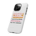 Tough Cases iPhone Case, Inspirational Phone Cover, Motivational Case, Self-Trust Gift, Unique Phone Accessory