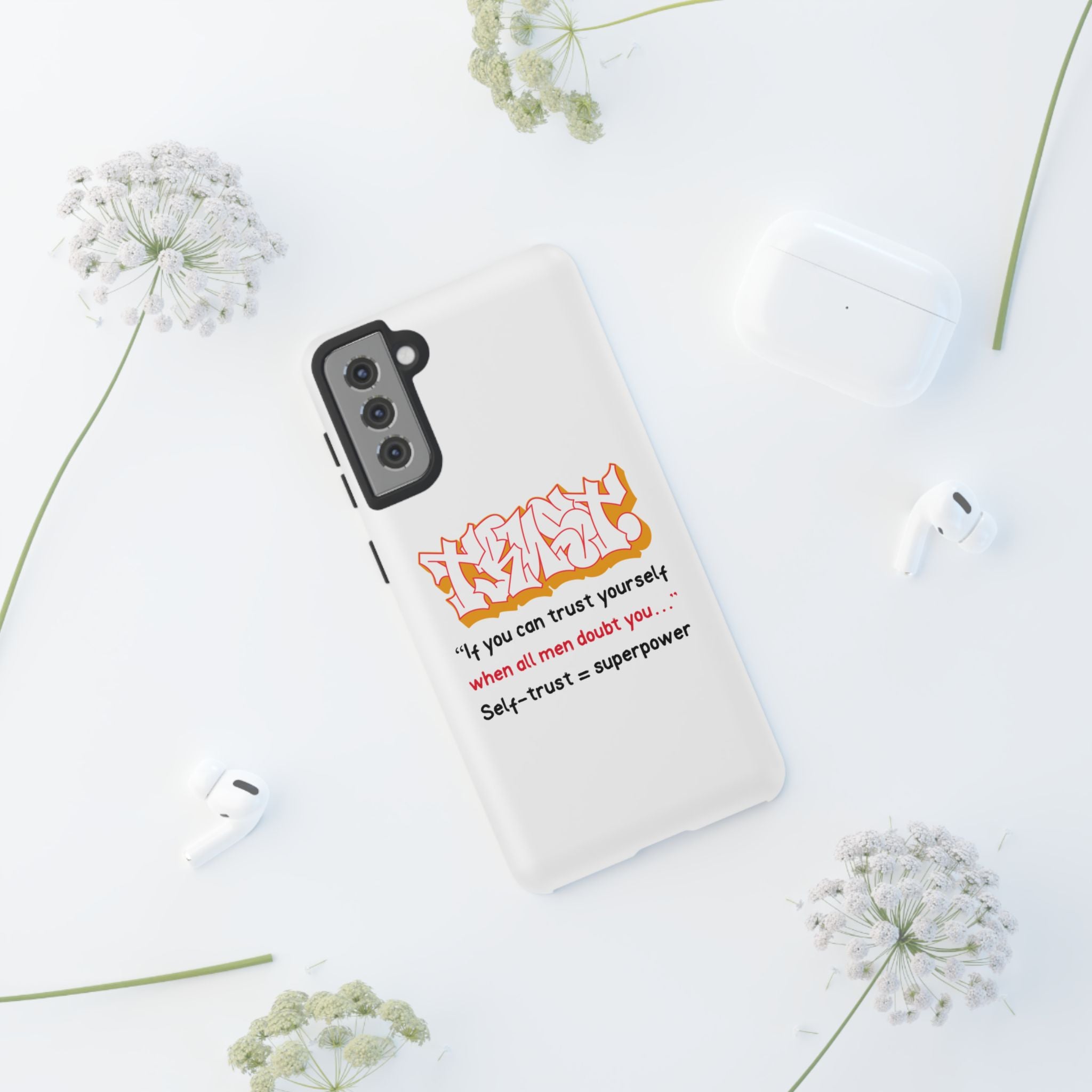 Tough Cases iPhone Case, Inspirational Phone Cover, Motivational Case, Self-Trust Gift, Unique Phone Accessory
