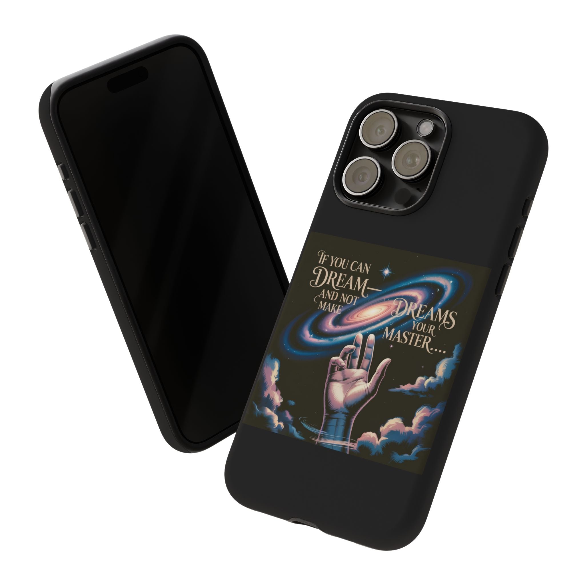 Dream-Inspired Phone Case, Inspirational Phone Cover, Galaxy Design Case, Unique Gift for Dreamers, Motivational Phone Accessory