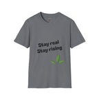 Motivational Unisex T-Shirt, Stay Real Stay Rising Tee, Inspirational Gift, Casual Wear, Unique Graphic Shirt, Gen-z