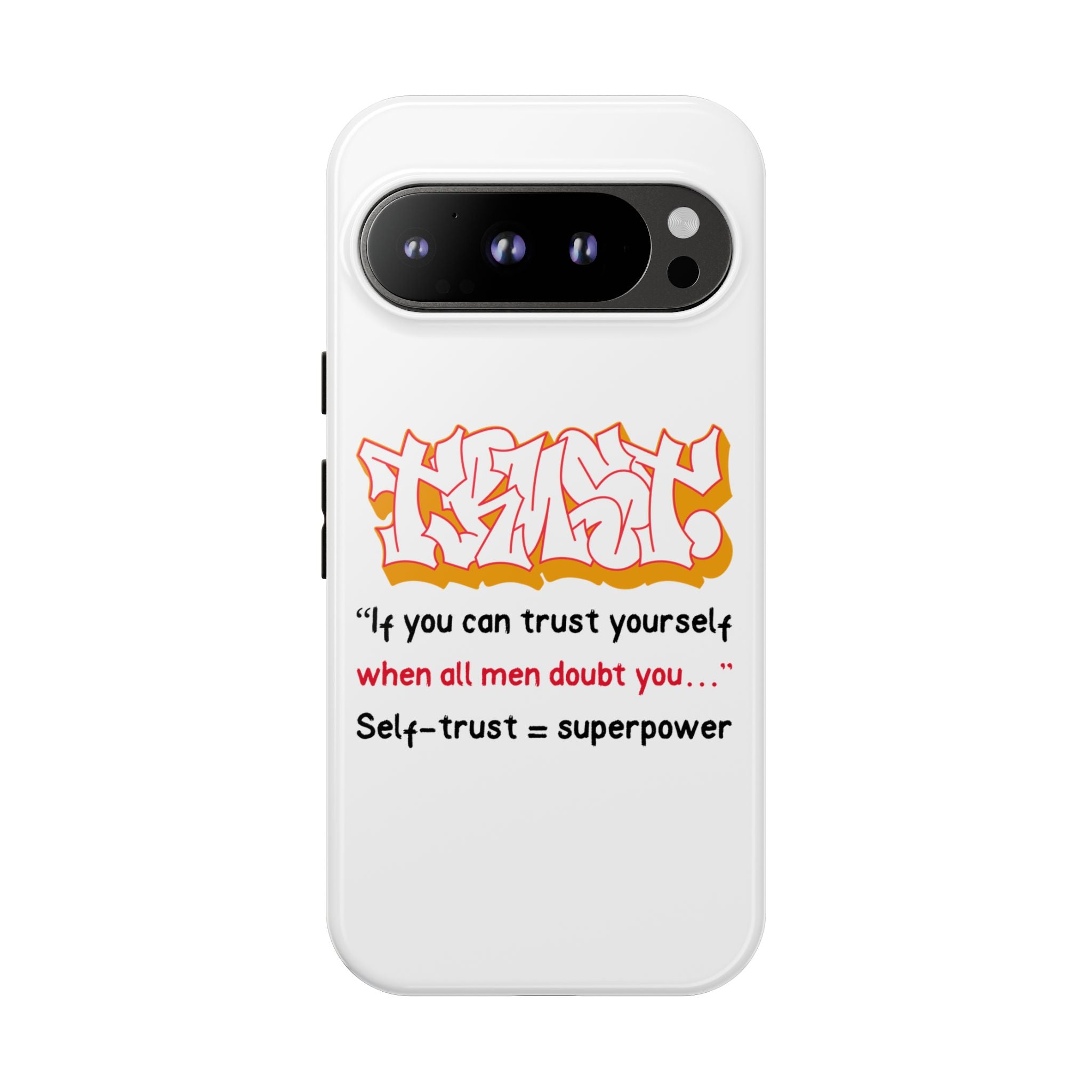 Tough Cases iPhone Case, Inspirational Phone Cover, Motivational Case, Self-Trust Gift, Unique Phone Accessory