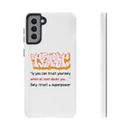 Tough Cases iPhone Case, Inspirational Phone Cover, Motivational Case, Self-Trust Gift, Unique Phone Accessory