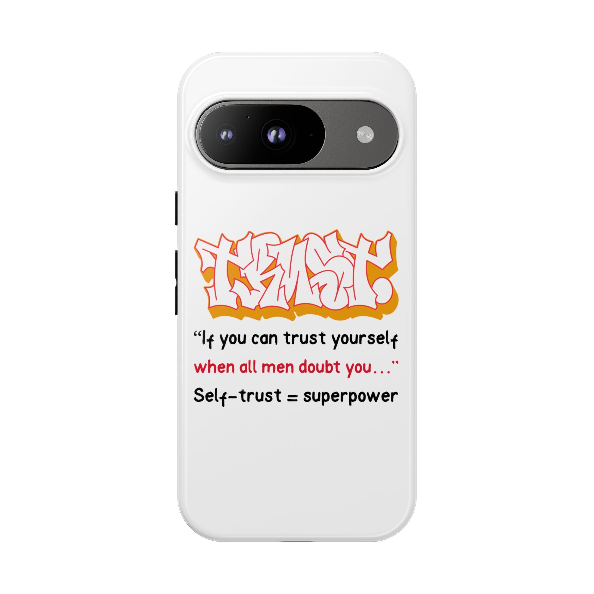 Tough Cases iPhone Case, Inspirational Phone Cover, Motivational Case, Self-Trust Gift, Unique Phone Accessory