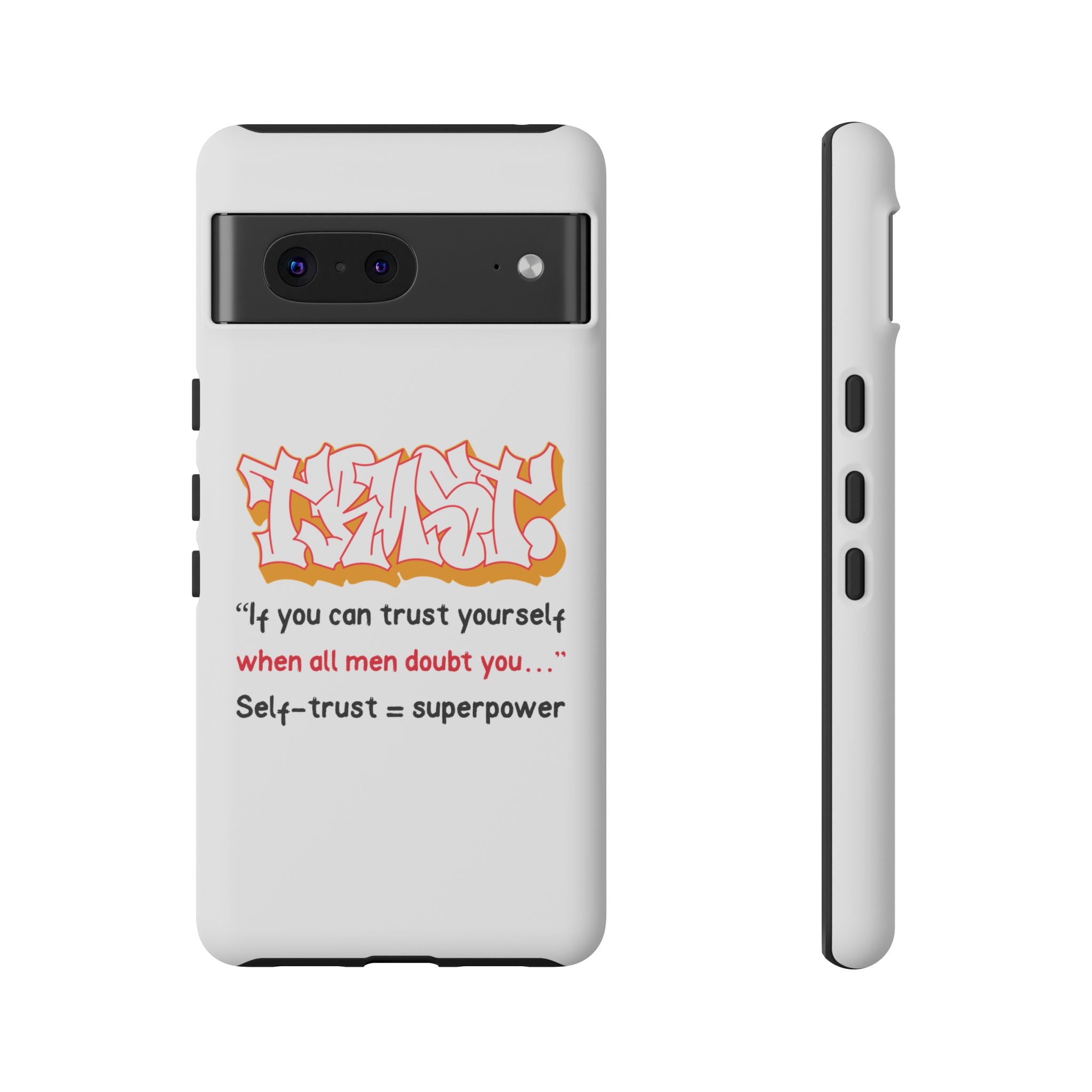 Tough Cases iPhone Case, Inspirational Phone Cover, Motivational Case, Self-Trust Gift, Unique Phone Accessory
