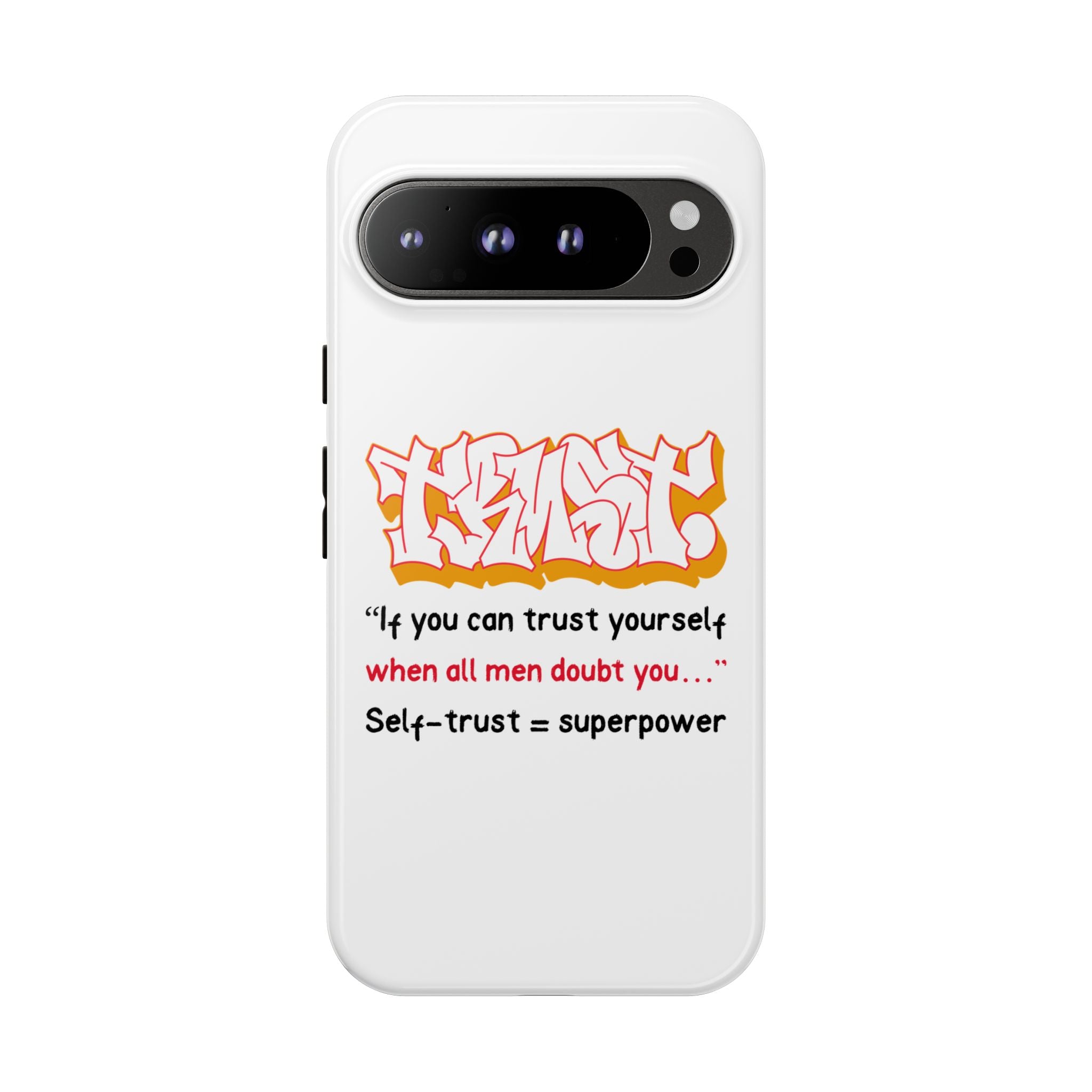 Tough Cases iPhone Case, Inspirational Phone Cover, Motivational Case, Self-Trust Gift, Unique Phone Accessory