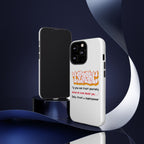Tough Cases iPhone Case, Inspirational Phone Cover, Motivational Case, Self-Trust Gift, Unique Phone Accessory