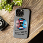 Inspirational Phone Case, Quote Phone Cover, Tough Phone Case, Motivational Cell Phone Accessory, Gift for Friends